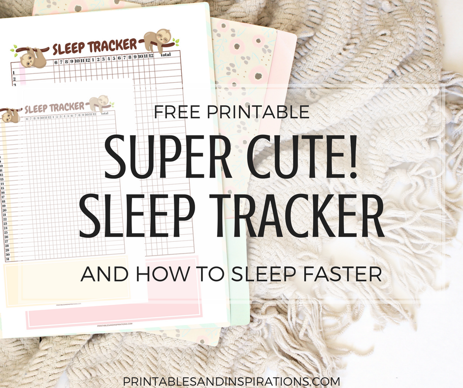 Free Printable Sleep Tracker And How To Sleep Faster - Printables and ...