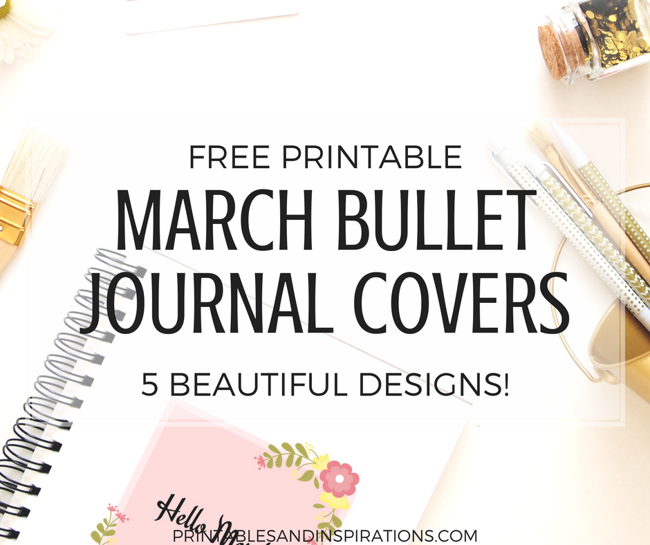 March Bullet Journal Cover – Free Printables! - Printables and Inspirations