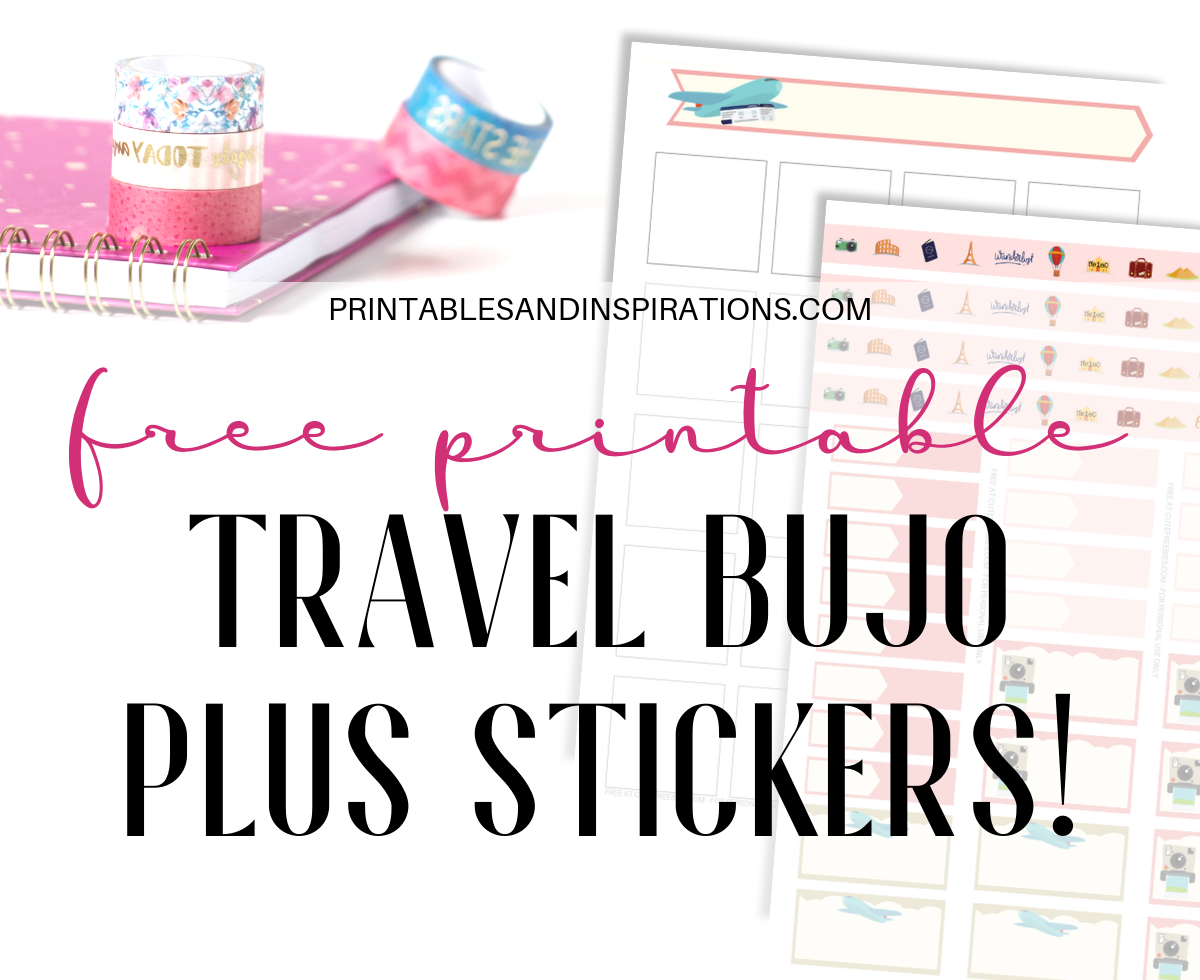 free travel bullet journal printable planner and stickers printables and inspirations