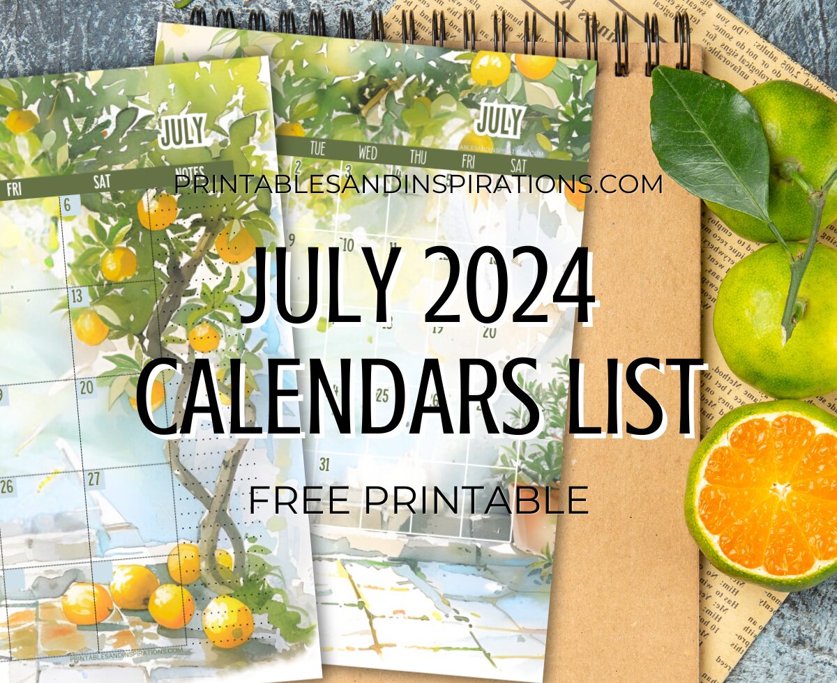 Beautiful JULY 2024 calendar with citrus - free printable monthly planner calendar for JULY 2024 #freeprintable #printablesandinspirations #2024calendar
