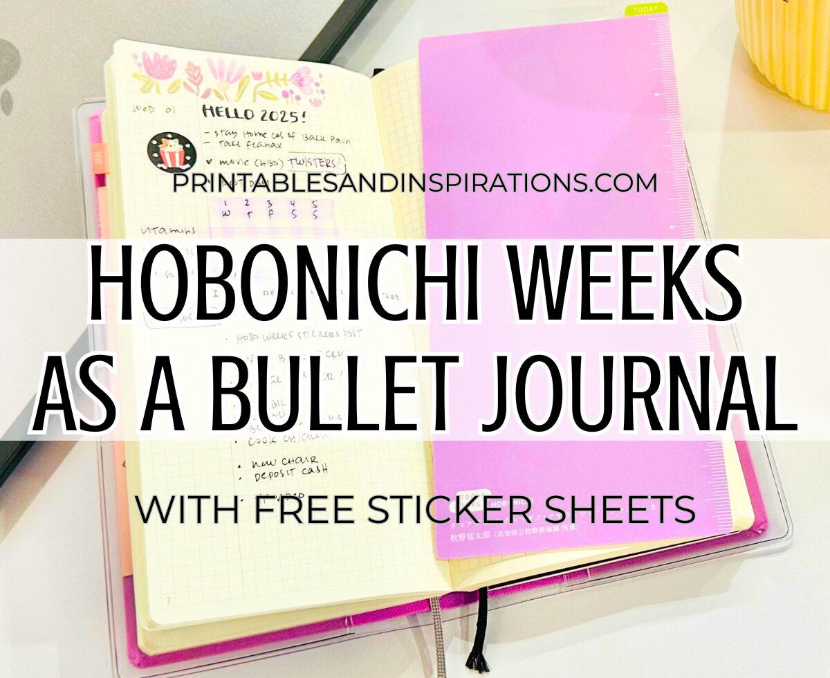 How To Set Up The Hobonichi Weeks Planner As a Bullet Journal - with free printable stickers for 2025 bullet journal setup #hobonichiweeks #bulletjournal #plannerstickers #freeprintable #printablesandinspirations